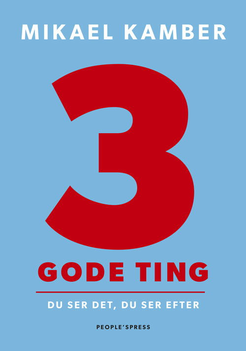 Cover for Mikael Kamber · 3 gode ting (Sewn Spine Book) [1. Painos] (2019)