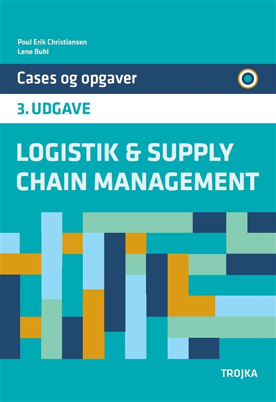 Cover for Lene Buhl og Poul Erik Christiansen · Logistik &amp; supply chain management (Sewn Spine Book) [3rd edition] (2018)