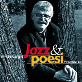 Cover for Peter Poulsen · Jazz &amp; Poesi (Hæftet bog) [1. udgave] (2000)