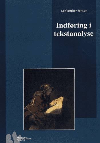 Cover for Leif Becker Jensen · Indføring i tekstanalyse (Gammel udgave!) (Heftet bok) [1. utgave] (1998)