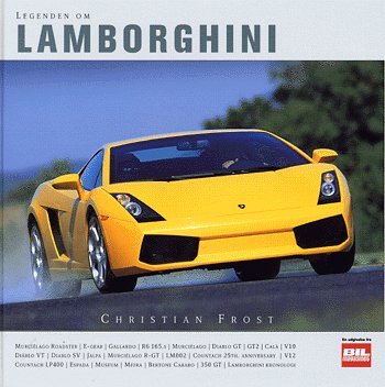 Cover for Christian Frost · Legenden om -., 3: Legenden om Lamborghini (Indbundet Bog) [1. udgave] (2004)
