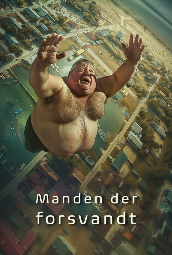 Cover for Søren Marquardt Frederiksen · Manden der forsvandt (Paperback Book) [1st edition] (2024)