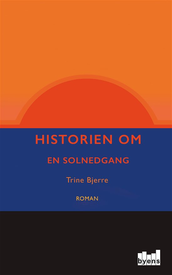 Cover for Trine Bjerre · Historien om en solnedgang (Heftet bok) (2018)