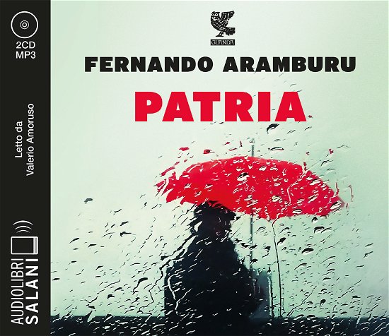 Cover for Fernando Aramburu · Patria Letto Da Valerio Amoruso. Audiolibro. 2 CD Audio Formato MP3 (CD)