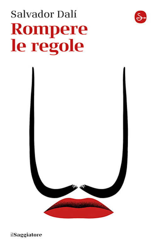 Cover for Salvador Dalì · Rompere Le Regole (Book)