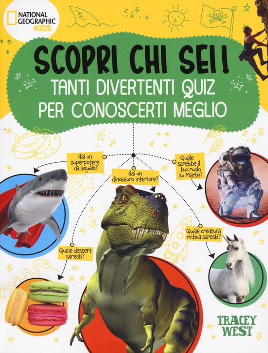 Cover for Tracey West · Scopri Chi Sei! Tanti Divertenti Quiz Per Conoscerti Meglio. Ediz. A Colori (Book)