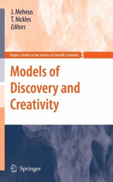 Cover for Joke Meheus · Models of Discovery and Creativity - Origins: Studies in the Sources of Scientific Creativity (Hardcover bog) [2009 edition] (2010)