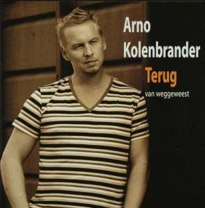 Cover for Arno Kolenbrander · Terug Van Weggeweest (CD) (2009)