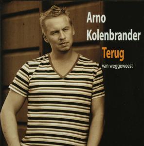 Terug Van Weggeweest - Arno Kolenbrander - Música - HEARTSELLING - 9789079006205 - 30 de janeiro de 2009