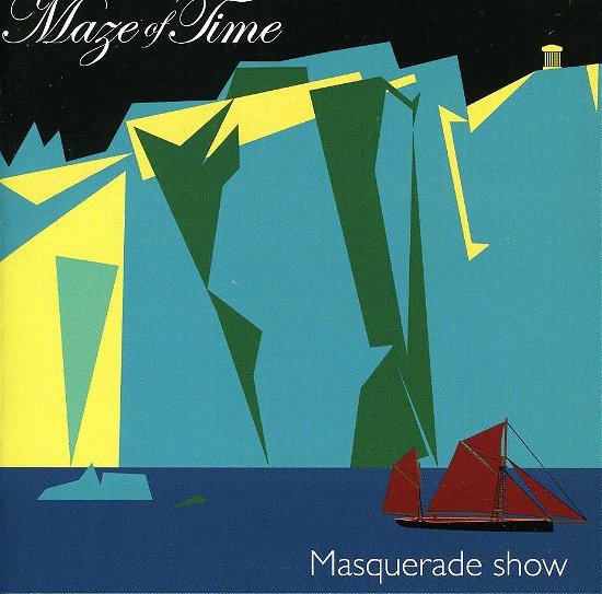 Cover for Maze of Time · Masquerade Show (CD) (2012)
