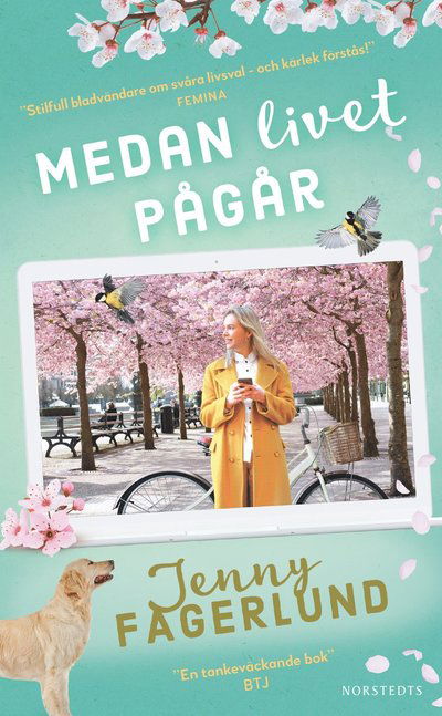 Medan livet pågår - Jenny Fagerlund - Boeken - Norstedts Förlag - 9789113119205 - 11 april 2024