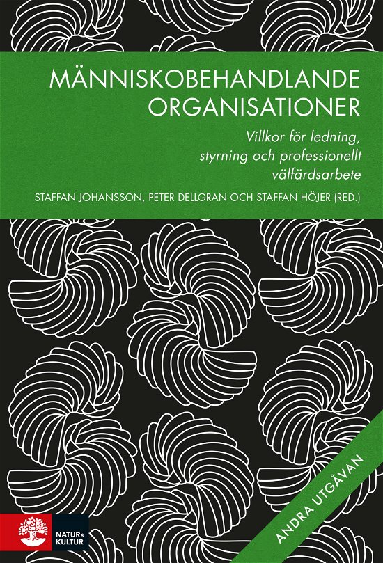 Cover for Åke Bergmark · Människobehandlande organisationer, 2:a utgåvan : Villkor för ledning, styr (Bound Book) (2023)