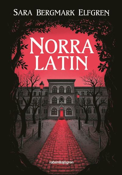 Cover for Sara Bergmark Elfgren · Norra Latin (ePUB) (2017)