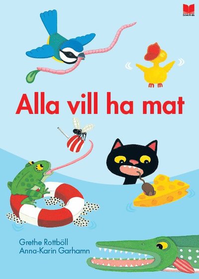 Cover for Grethe Rottböll · Alla vill ha mat (Bound Book) (2023)