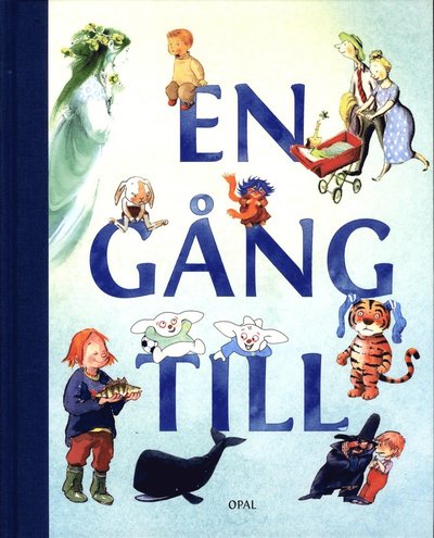 Bästa sagorna: En gång till - Lars Rudebjer - Livros - Opal - 9789172996205 - 6 de maio de 2013