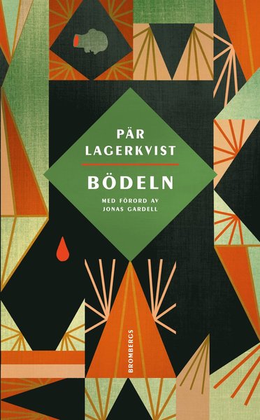 Bödeln - Pär Lagerkvist - Kirjat - Brombergs - 9789173379205 - maanantai 4. syyskuuta 2017