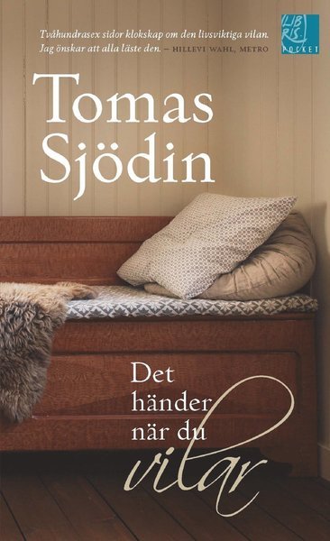 Det händer när du vilar - Tomas Sjödin - Bøger - Libris förlag - 9789173874205 - 26. januar 2015