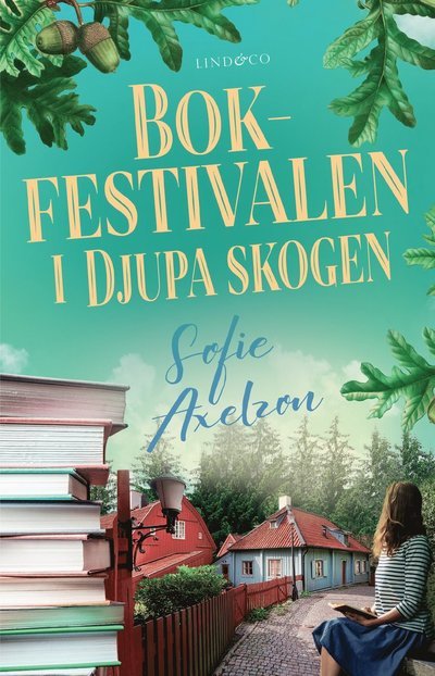 Cover for Sofie Axelzon · Bokfestivalen i Djupa skogen (Innbunden bok) (2022)