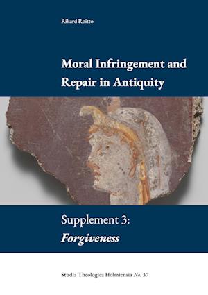 Cover for Rikard Roitto · Moral infringement and repair in antiquity. Supplement 3: Forgiveness (Buch) (2022)