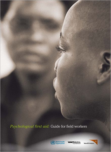 Cover for World Health Organization (Who) · Psychological First Aid: Guide for Field Workers (Paperback Book) (2011)