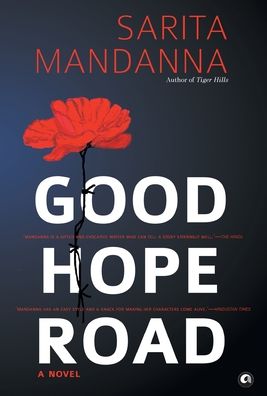 Cover for Sarita Mandanna · Good Hope Road: A Novel (Hardcover Book) (2012)