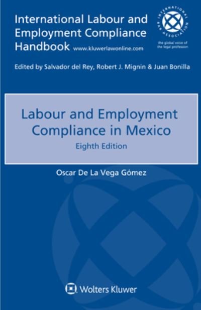 Oscar De La Vega Gómez · Labour and Employment Compliance in Mexico (Pocketbok) (2020)