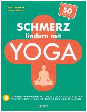 Cover for Schulze · Schmerz lindern mit Yoga (Bog)