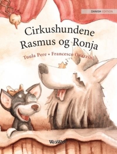 Cover for Tuula Pere · Cirkushundene Rasmus og Ronja (Hardcover bog) (2021)