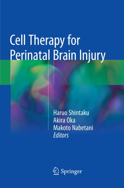 Cover for Cell Therapy for Perinatal Brain Injury (Paperback Book) [Softcover Reprint of the Original 1st 2018 edition] (2018)