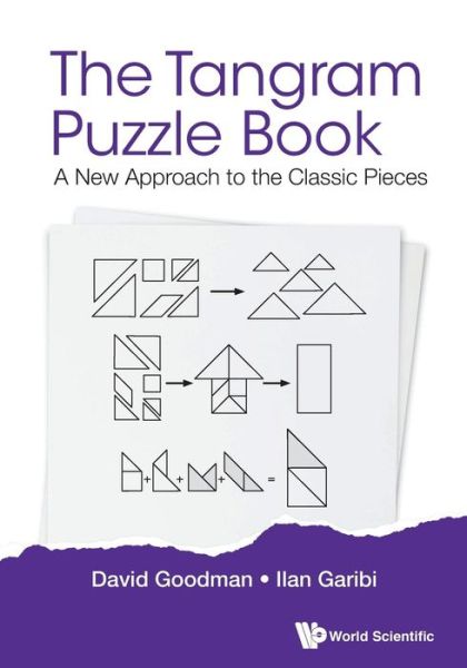 Cover for Goodman, David Hillel (-) · Tangram Puzzle Book, The: A New Approach To The Classic Pieces (Paperback Book) (2018)