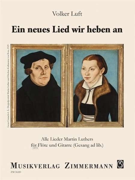 Cover for Luther · Ein neues Lied wir heben an (Book)