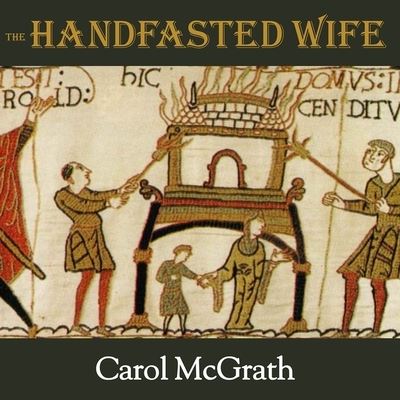 Cover for Carol McGrath · The Handfasted Wife Lib/E (CD) (2015)