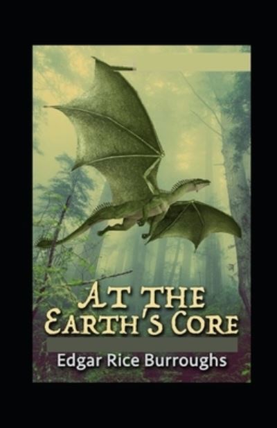 Cover for Edgar Rice Burroughs · At the Earth's Core illustrated (Paperback Book) (2021)