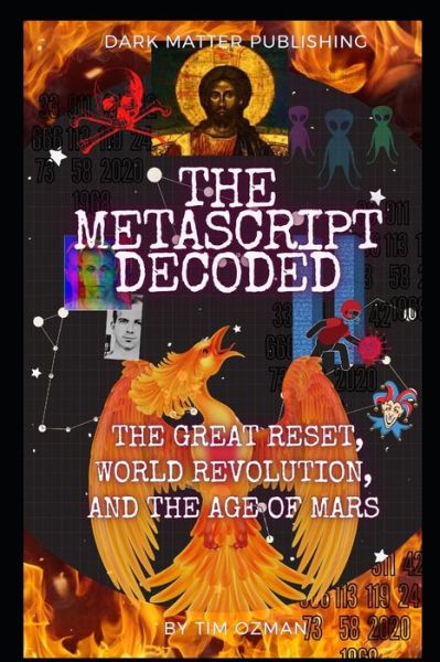 Cover for Tim Ozman · The Metascript Decoded: The Great Reset, World Revolution, and the Age of Mars (Paperback Book) (2021)