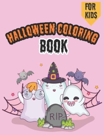 Cover for Matrix Kdp · Halloween Coloring Book For Kids: Halloween Coloring Pages for Kids All Ages 4-8,8-12Toddlers, Preschoolers, Elementary School, Teens, Girls, Boys and Childrens Gift Happy Halloween Coloring Book for Kids (Paperback Book) [Large type / large print edition] (2020)