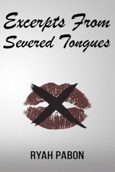 Cover for Ryah Pabon · Excerpts From Severed Tongues (Paperback Bog) (2021)