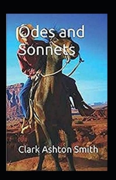 Cover for Clark Ashton Smith · Odes and Sonnets Illustrated (Paperback Book) (2021)