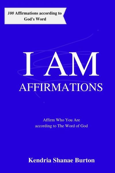 Cover for Kendria Shanae Burton · I AM Affirmations (Paperback Book) (2020)