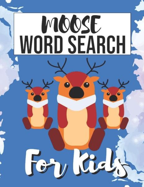 Cover for Sight Words Publishing · Moose Word Search for Kids (Paperback Book) (2020)