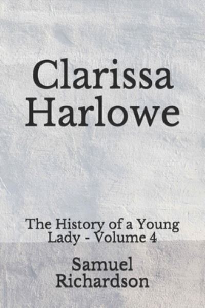 Cover for Samuel Richardson · Clarissa Harlowe (Paperback Book) (2020)