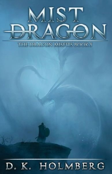 Cover for D K Holmberg · Mist Dragon (Paperback Book) (2020)