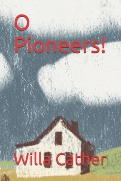 Cover for Willa Cather · O Pioneers! (Pocketbok) (2021)