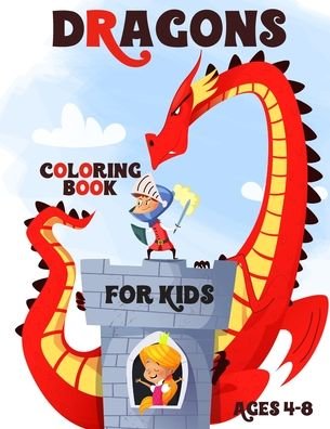 Cover for Colorful World · Dragons Coloring Book for Kids Ages 4-8 (Pocketbok) (2020)