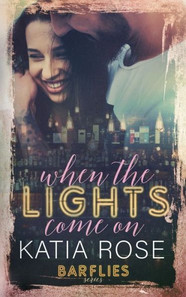 Cover for Katia Rose · When the Lights Come On (Paperback Book) (2021)