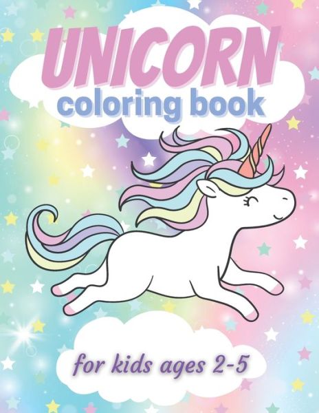 Cover for Lili Publishing · Unicorn Coloring Book for Kids Ages 2-5 (Paperback Book) (2021)