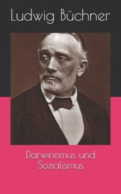 Cover for Ludwig Buchner · Darwinismus und Sozialismus (Paperback Book) (2021)