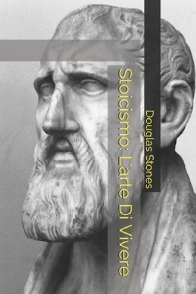 Cover for Douglas Stones · Stoicismo (Pocketbok) (2021)