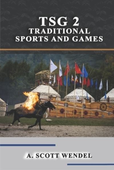 Cover for A Scott Wendel · Tsg 2: Traditional Sports and Games (Paperback Book) (2022)