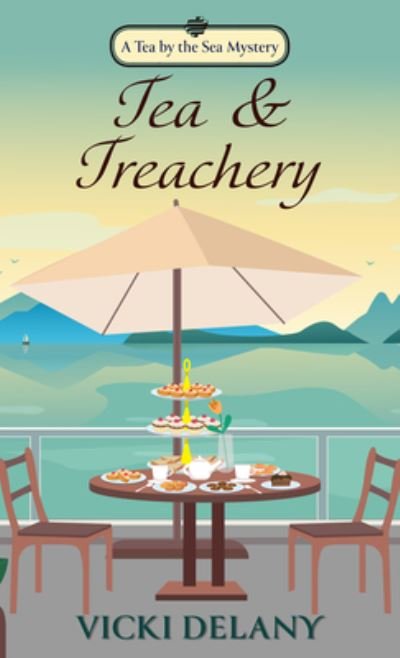 Cover for Vicki Delany · Tea and Treachery (Bog) (2023)