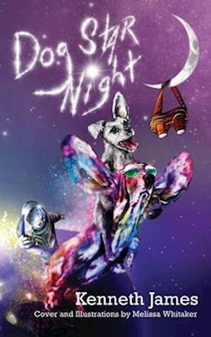 Cover for Kenneth James · Dog Star Night (Book) (2022)